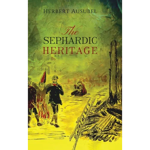 The Sephardic Heritage - Hardcover