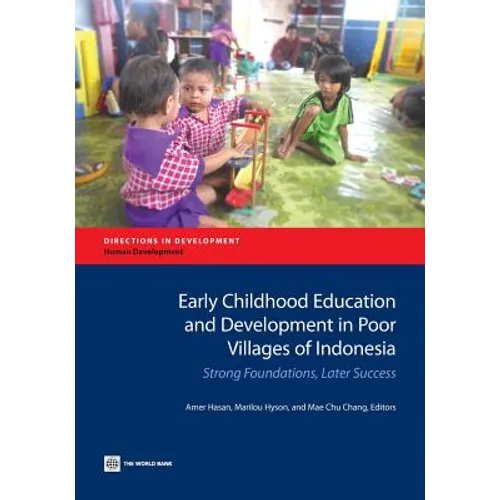 Early Childhood Education and Development in Poor Villages of Indonesia: Strong Foundations, Later Success - Paperback