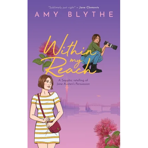 Within My Reach: A Sapphic retelling of Jane Austen's Persuasion - Paperback