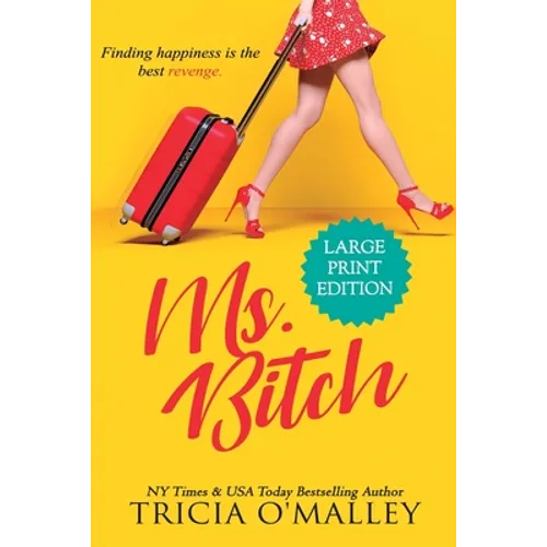 Ms. Bitch: Finding happiness is the best revenge. - Paperback