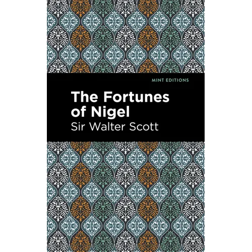 The Fortunes of Nigel - Hardcover
