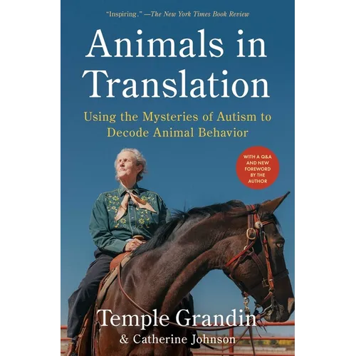 Animals in Translation: Using the Mysteries of Autism to Decode Animal Behavior - Paperback