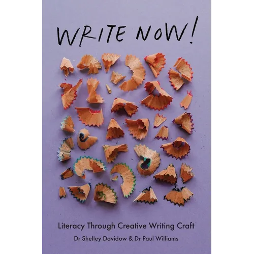 Write Now!: Literacy Through Creative Writing Craft
