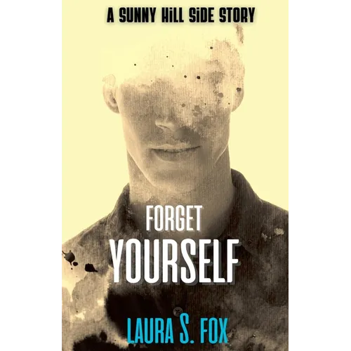 Forget Yourself - A Sunny Hill Side Story - Paperback