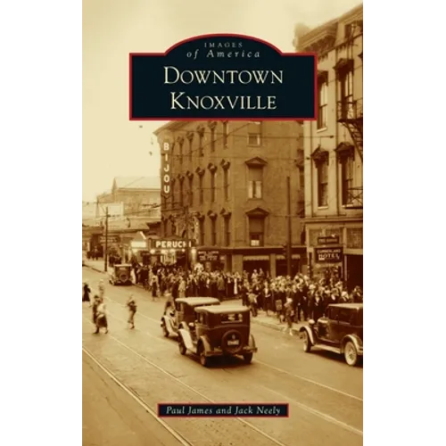 Downtown Knoxville - Hardcover