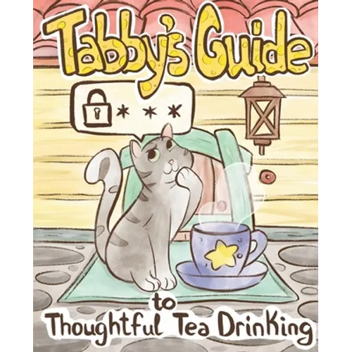 Tabby Cat's Guide to Thoughtful Tea Drinking - Paperback