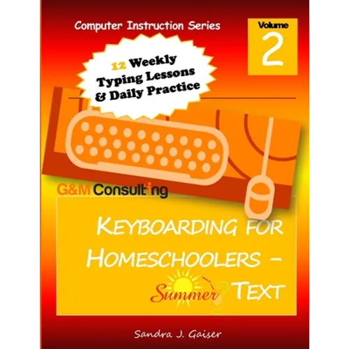 Keyboarding for Homeschoolers - Summer Text - Paperback