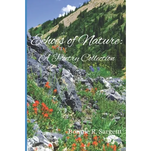 Echoes of Nature: A Poetry Collection - Paperback