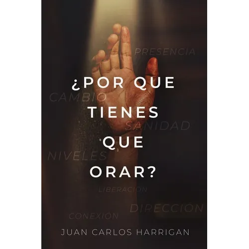 ¿Por qué tienes que orar? - Paperback