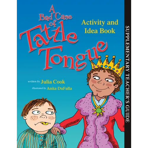 A Bad Case of Tattle Tongue Activity and Idea Book - Paperback