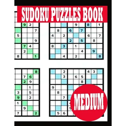 Sudoku Puzzle Book: Medium Sudoku Puzzle Book including Instructions and answer keys - Sudoku Puzzle Book for Adults - Paperback