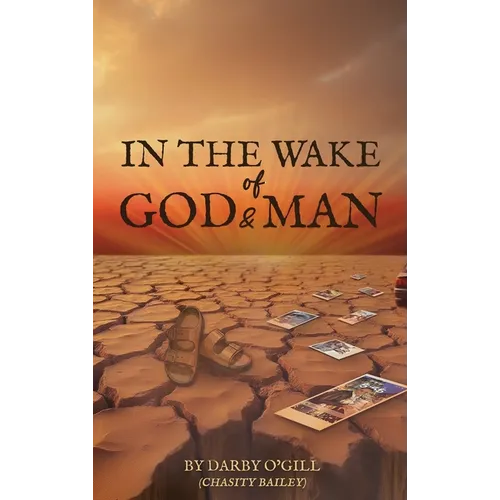 In The Wake of God and Man - Hardcover
