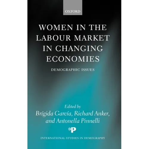 Women in the Labour Market in Changing Economies: Demographic Issues
