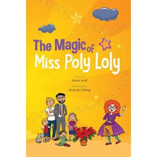 The Magic of Miss Poly Loly: Bed Time Fun and Easy Story for Children, Good Night Picture Book, A Kid's Guide to Family Friendship, Books 4-8, Funn - Paperback