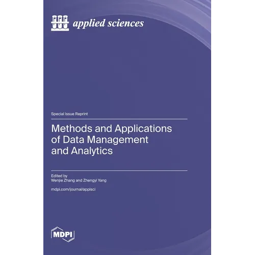 Methods and Applications of Data Management and Analytics