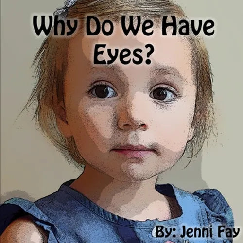 Why Do We Have Eyes? - Paperback
