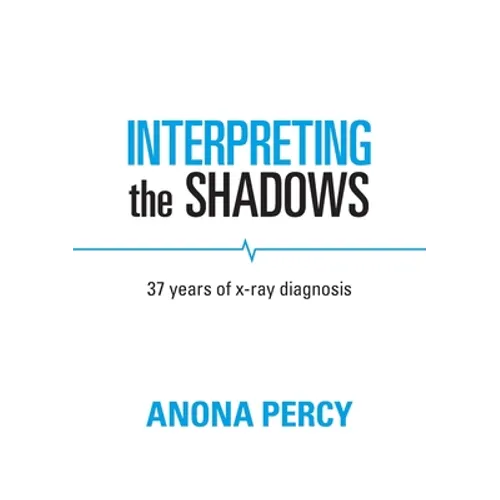 Interpreting the Shadows - Paperback