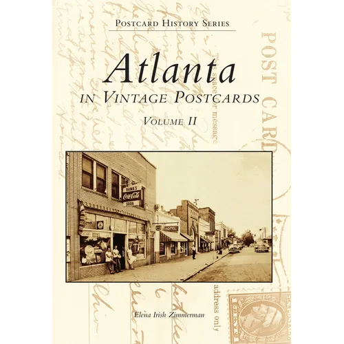 Atlanta: In Vintage Postcards: Volume 2 - Paperback