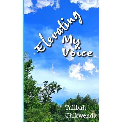 Elevating My Voice - Paperback