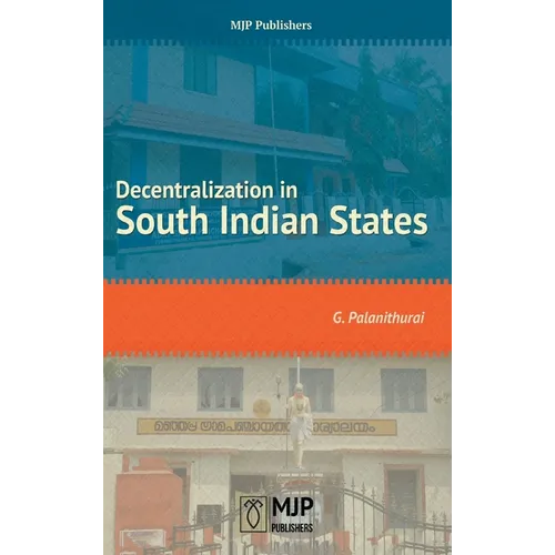 Decentralization in South Indian States - Hardcover
