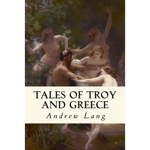 Tales of Troy and Greece: Illustrated - Paperback
