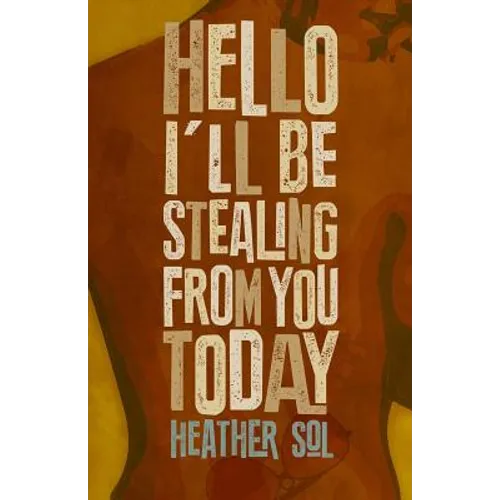 Hello I'll Be Stealing From You Today - Paperback