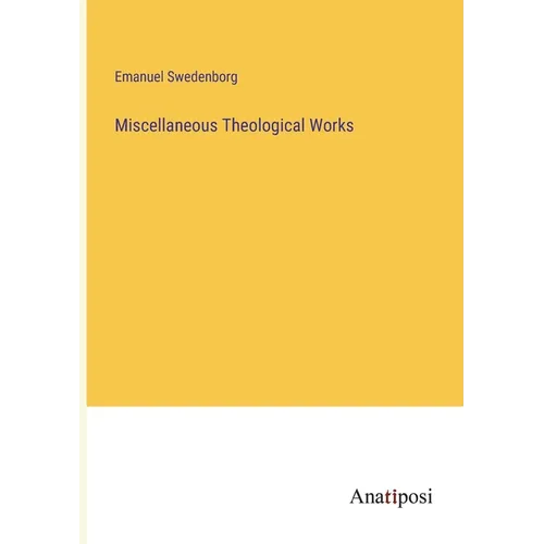 Miscellaneous Theological Works - Paperback