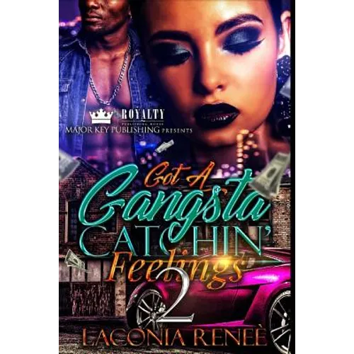 Got A Gangsta Catchin' Feelings 2 - Paperback
