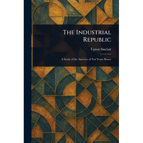 The Industrial Republic - Paperback