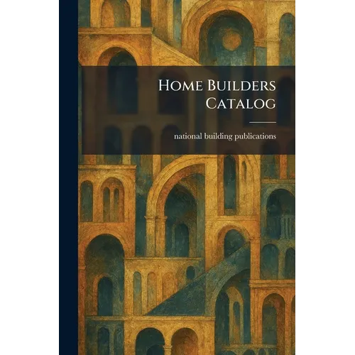 Home Builders Catalog - Paperback