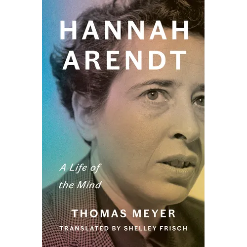 Hannah Arendt: A Life of the Mind - Hardcover