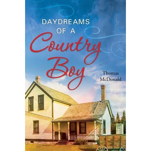 Daydreams of a Country Boy - Paperback