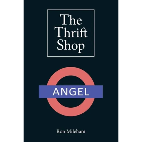 The Thrift Shop: Small Beginning...Amazing Journey - Paperback