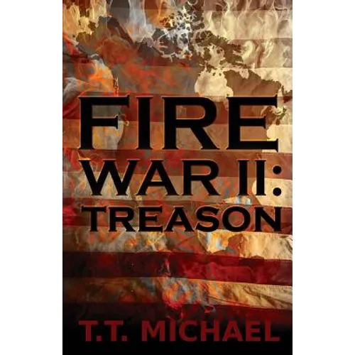 Fire War II: Treason - Paperback