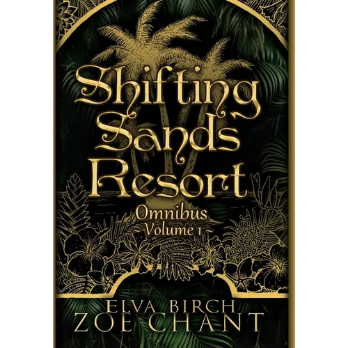 Shifting Sands Resort Omnibus Volume 1 - Hardcover