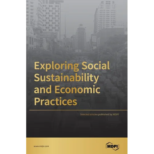 Exploring Social Sustainability and Economic Practices - Hardcover