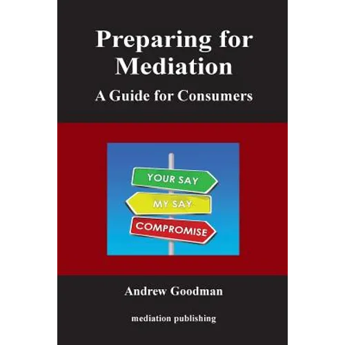 Preparing for Mediation: A Guide for Consumers - Paperback