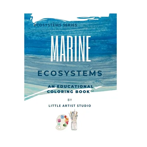 Marine Ecosystems: A Coloring Book For All Ages - Paperback