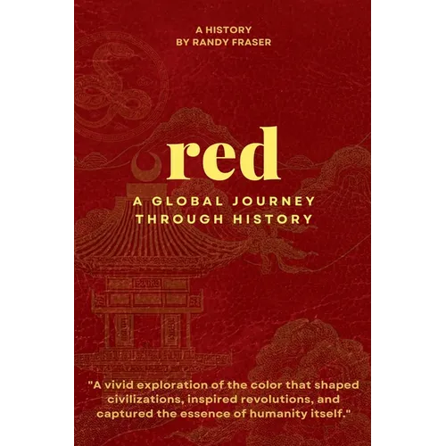 Red: A Global Journey Through History - Paperback
