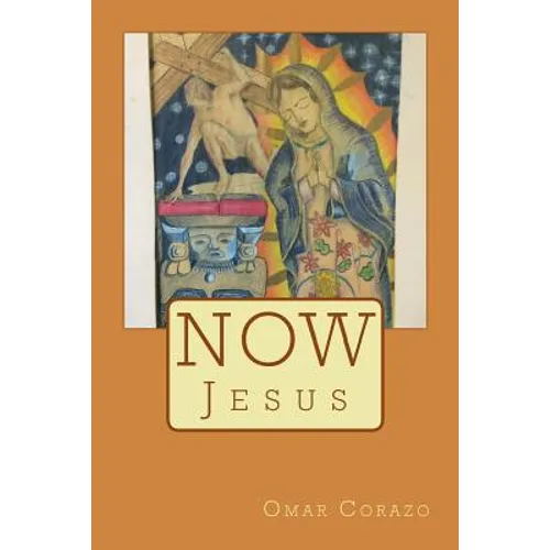 Now Jesus - Paperback