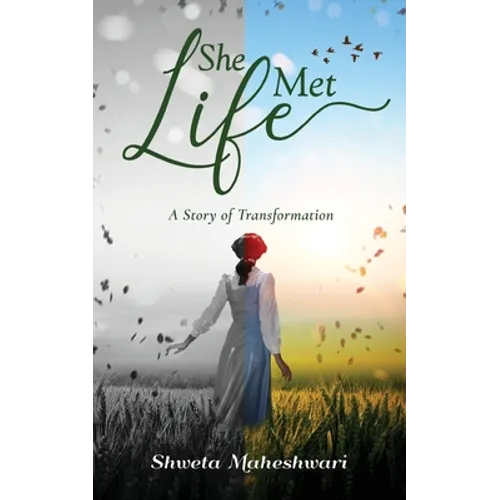 She Met Life: A Story of Transformation - Paperback
