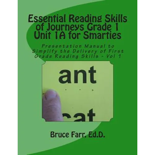 Essential Reading Skills of Journeys Grade 1 Unit 1A for Smarties: Presentation Manual for First Grade Reading Vol-1 - Paperback