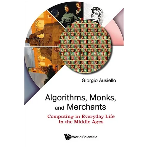 Algorithms, Monks, and Merchants - Hardcover