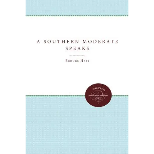 A Southern Moderate Speaks - Paperback