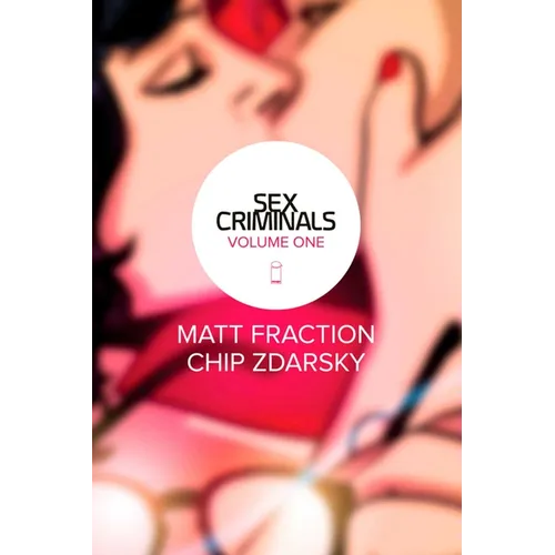 Sex Criminals Volume 1: One Weird Trick - Paperback