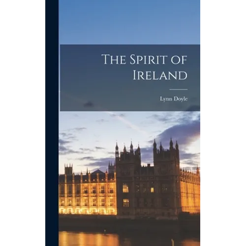 The Spirit of Ireland - Hardcover