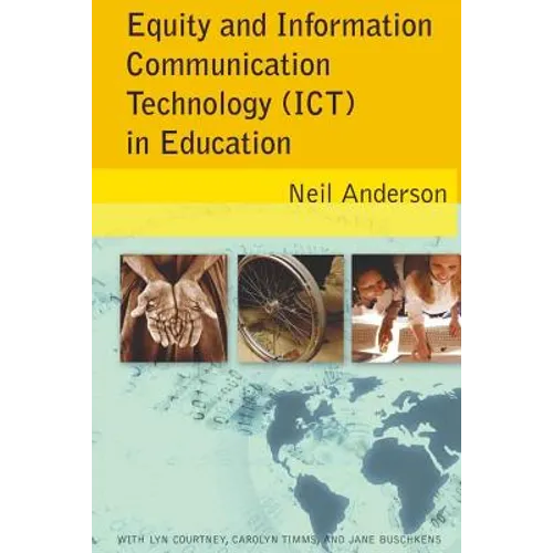 Equity and Information Communication Technology (ICT) in Education: with Lyn Courtney, Carolyn Timms, and Jane Buschkens - Paperback