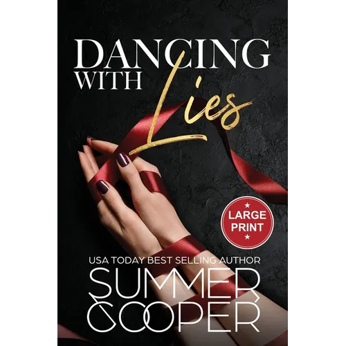 Dancing With Lies: A Billionaire Best Friend's Brother Contemporary Romance (Large Print) - Paperback