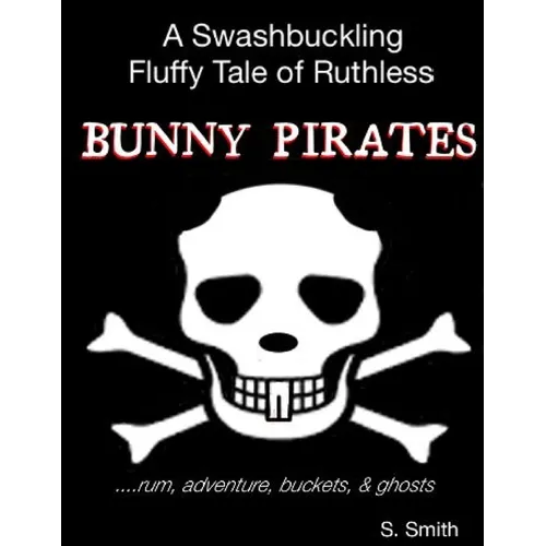 Bunny Pirates - Paperback
