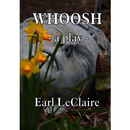 Whoosh: A Play In Three Acts - Paperback